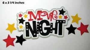 MOVIE NIGHT TITLE with stars premade paper piecing 3D die cut by Rhonda - Bild 1 von 1