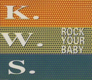 K.W.S. Rock your baby (CD) - Bild 1 von 2