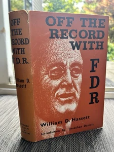 Off the Record with FDR 1942-1945 William D. Hassett 1st UK Edition 1960 HCDJ - Imagen 1 de 5