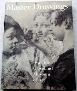Carter E Foster 2000 MASTER DRAWINGS FROM THE CLEVELAND MUSEUM OF ART pb 1st Prt - Picture 1 of 7