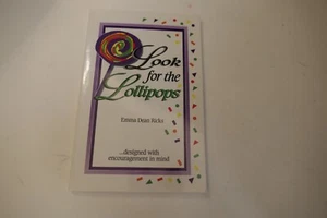Look for the Lollipops Designed With Encouragement In Mind Signed Emma Dean Rick - Bild 1 von 5