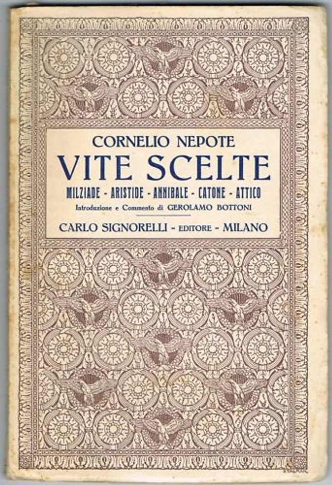 CORNELIO NEPOTE - VITE SCELTE - G.BOTTONI - TESTO IN LATINO - SIGNORELLI 1927 - Immagine 1 di 1
