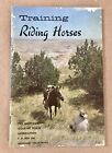VINTAGE: Training Riding Horses, The American Quarter Horse Association, PB GOOD