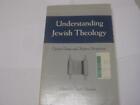 Understanding Jewish Theology: Classical Issues and Modern Perspectives NEUSNER