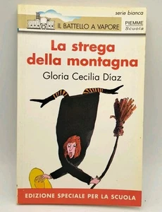 La strega della montagna - Diaz - Il Battello a vapore Piemme 2001 serie bianca - Foto 1 di 1