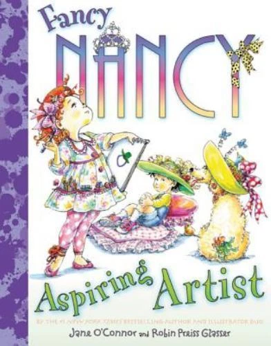 Fancy Nancy: Aspiring Artist by Jane O'Connor (2011, Hardcover)