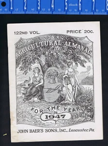 1947 John Baer’s Sons Agricultural Almanac - Vol 122 - Picture 1 of 2