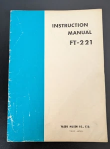 Yaesu FT-221 VHF Transceiver Instruction Manual ORIGINAL w/32" Circuit Diagram - Zdjęcie 1 z 9