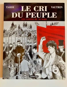 TARDI. Le cri du peuple. Casterman 2001. Oblong sous étui cartonné. EO. Neuf - Bild 1 von 1