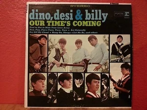 Dino,Desi & Billy Our Time's Coming LP Reprise RS 6194 - Picture 1 of 1