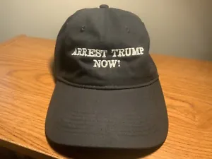 Arrest Trump Now Hat Black Embroidered Baseball Dad Cap Political One Size - Picture 1 of 7