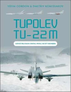 Tupolev Tu-22M : Soviet/Russian Swing-Wing Heavy Bomber - Aviation Book - Imagen 1 de 1