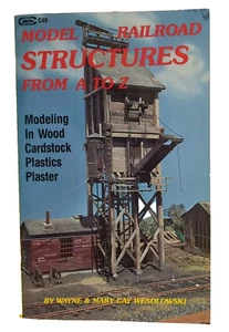 Building Model Railroad Structures A to Z in Wood Cardstock Plastic & Plaster - Picture 1 of 9