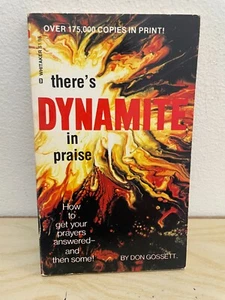 There's Dynamite in Praise: How to Get Your Prayers Answered and then Some - Foto 1 di 8