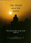 The Shield and the Sabre: Desert Rats in the Gulf, 19 by Nigel Pearce 0117016373
