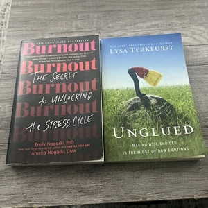 2 Book Lot Unglued: Making Wise Choices-Lysa TerKeurst, Burnout Stress Nagoski - Picture 1 of 8