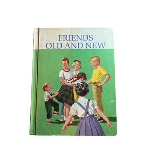 Friends Old And New Vintage Hardcover Reader 1963 By Scott Foresman hh - Picture 1 of 8