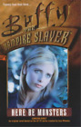 Here be Monsters (Buffy the Vampire Slayer), Cameron Dokey, Used; Good Book