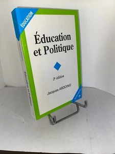 Éducation et politique par Jacques Ardoino - Imagen 1 de 2