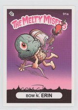 2018 Buff Monster Melty Misfits Series 3 Bow N Erin #91a 00gy