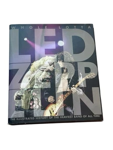 Whole Lotta Led Zeppelin : The Illustrated History of the Heaviest Band of - Foto 1 di 9