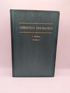 Christian Dogmatics by Francis Pieper VOLUME 2 (1951, Hardcover) ~ VINTAGE! - Picture 1 of 11