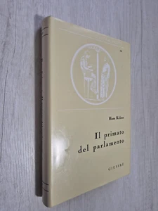 IL PRIMATO DEL PARLAMENTO - HANS KELSEN - GIUFFRE' - 1982 - Foto 1 di 3