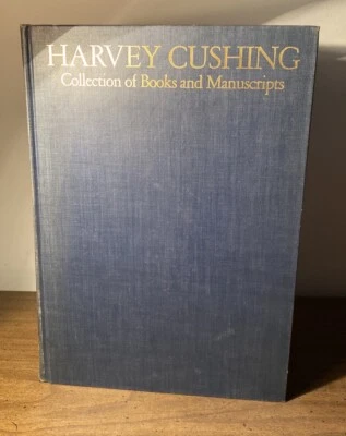 Harvey Cushing Collection of Books & Manuscripts 1st Ed 1943 Yale Univ. VERYGood - Image 1 of 4