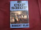 Blau, Robert. The Cop Shop. True Crime on the Streets of Chicago.  1993.   Impor