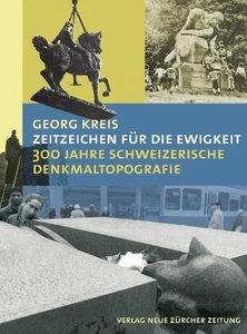 Zeitzeichen für die Ewigkeit: 300 Jahre Schweizerische Denkmaltopografie. Kreis, - Picture 1 of 1