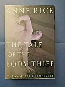 THE TALE OF THE BODY THIEF by ANNE RICE - 1992 1st ed/ HC/DJ - Picture 1 of 7