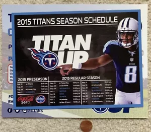 2015 Tennessee TITANS 8x6 Magnetic NFL season Coke schedule Marcus Mariota AFL 1 - Picture 1 of 2