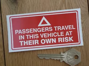 Lustiger Auto-Van-Aufkleber Fahrgäste reisen in diesem Fahrzeug auf eigene Gefahr 4 Zoll - Bild 1 von 1
