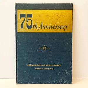 1944 Westinghouse Air Brake Company 75th Anniversary Hardcover Book - Picture 1 of 10