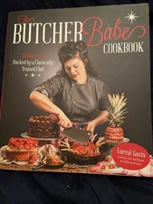 The Butcher Babe Cookbook: Comfort Food Hacked by a Classically Trained Chef E