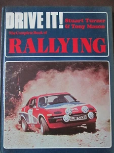Drive it the complete book of rallying by Stuart Turner & Tony Mason.rally book. - Picture 1 of 3