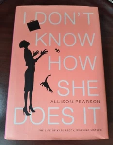 I DON'T KNOW HOW SHE DOES IT by Allison Pearson (2002) - NEW 1st ED HARDCOVER - Bild 1 von 3