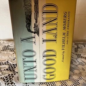 Unto A Good Land, Vilhelm Moberg, Simon and Schuster, 1954 HC DJ - Picture 1 of 5
