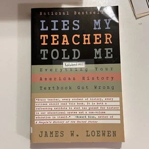 Lies My Teacher Told Me. James W. Loewen BOOK Novel - Foto 1 di 4