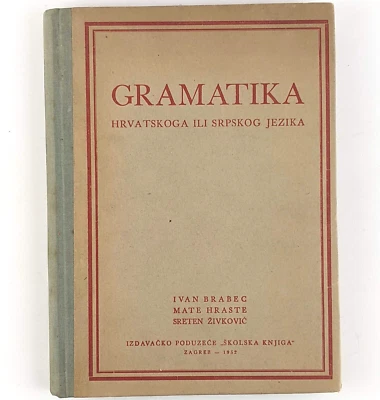 Vintage Croatian Grammar Textbook Gramatika Hrvatskoga Ili Srpskog Jezika (1952) - Image 1 of 4