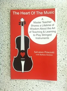 The Heart Of The Music By Princiotti 1St Edition Self Help - Picture 1 of 3