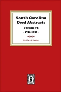 South Carolina Deed Abstracts 1740-1755, Volume #2. (Paperback or Softback) - Picture 1 of 1
