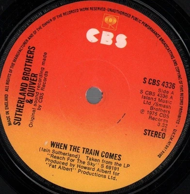 Sutherland Brothers and Quiver When the Train Comes 7" vinyl UK Cbs 1976 b/w - Image 1 of 2