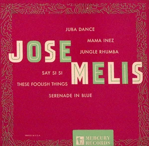 JOSE MELIS SAY SI SI/SERENADE IN THE BLUE/MAMA INEZ/...VINYL 3 45 SET VG 46-162 - Picture 1 of 7