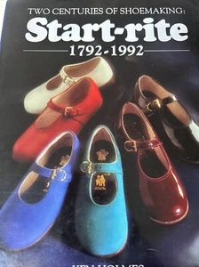 Two Centuries of Shoemaking: Start-Rite, 1792-1992 Hardcover - Imagen 1 de 4