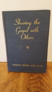 Sharing the Gospel with Others President George Albert Smith 1950 HB Mormon BX6 - Imagen 1 de 6
