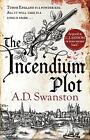 The Incendium Plot by A.D. Swanston (English) Paperback Book