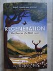 Regeneration : The Rescue of a Wild Land, Hardcover by Painting, Andrew Painting