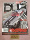 Dub Magazine / Summer 2017 / No. 102 / 1000 HP Million Dollar Ford Mustang