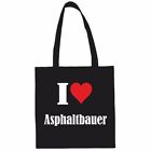 Bag bag bag cotton bag I Love asphalt builder the ideal gift for Valenti